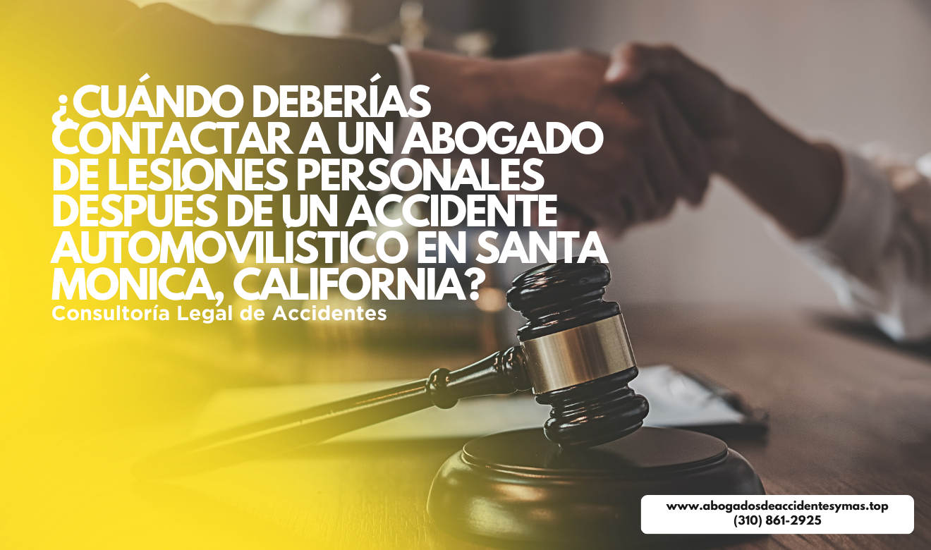 abogado de lesiones personales autos accidente Santa Monica