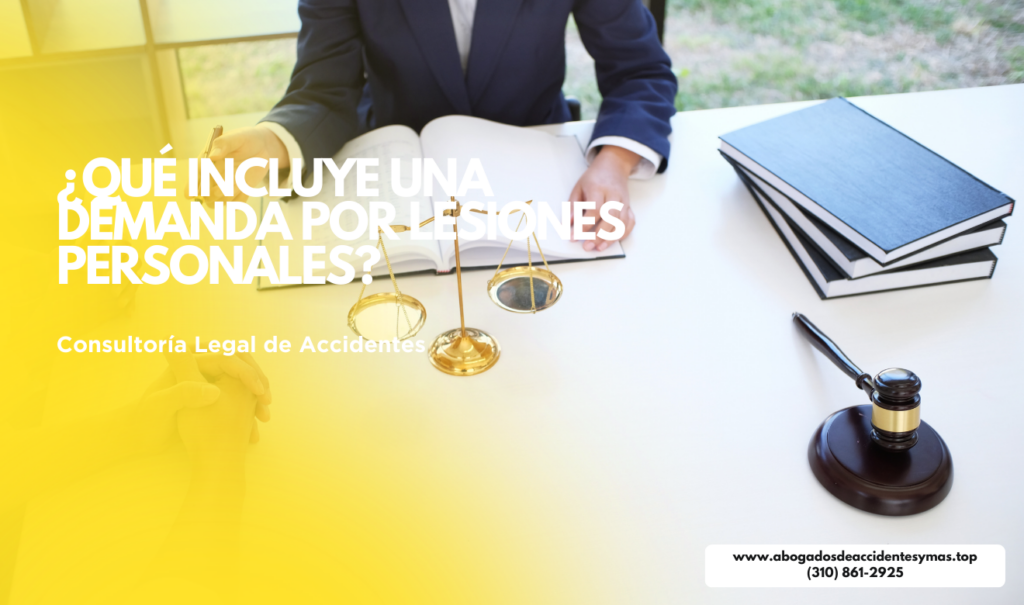 qué cubre una reclamación por lesiones personales