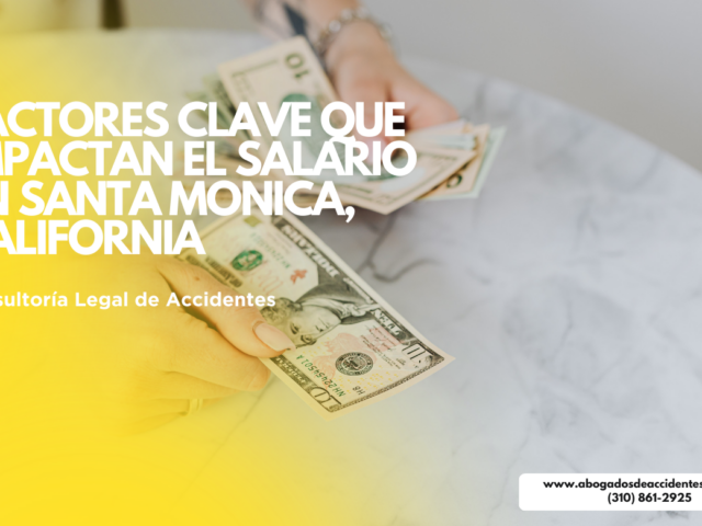 Factores Clave que Impactan el Salario en Santa Monica, California