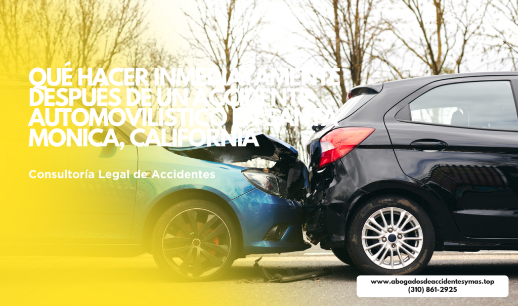 qué hacer después de un accidente Santa Monica