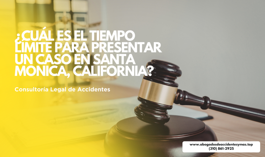 tiempo límite para presentar caso Santa Monica