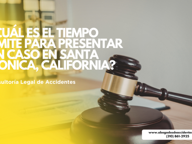 ¿Cuál es el tiempo límite para presentar un caso en Santa Monica, California?