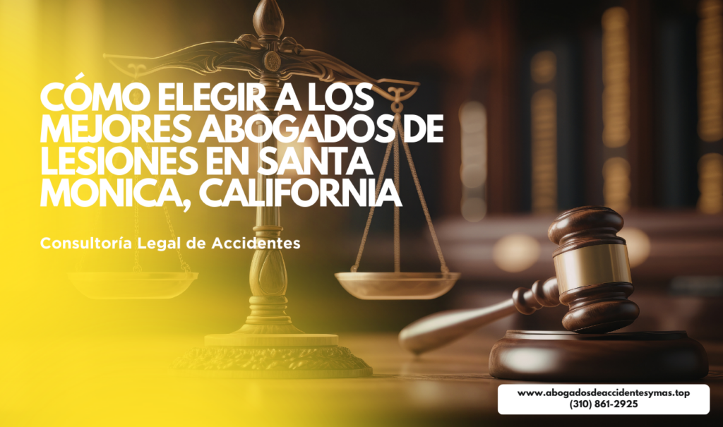 top abogados de lesiones Santa Monica