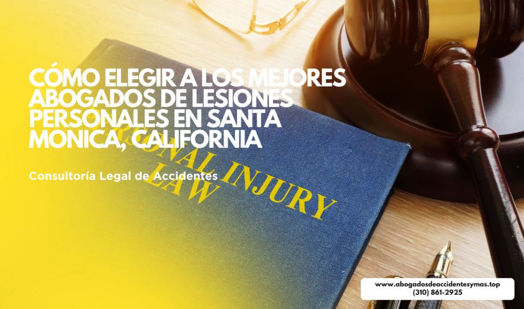 mejores abogados lesiones opiniones Santa Monica