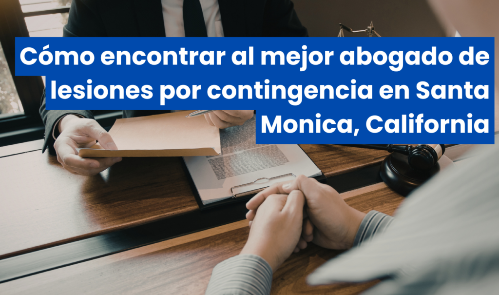 abogado lesiones tarifa contingencia Santa Monica