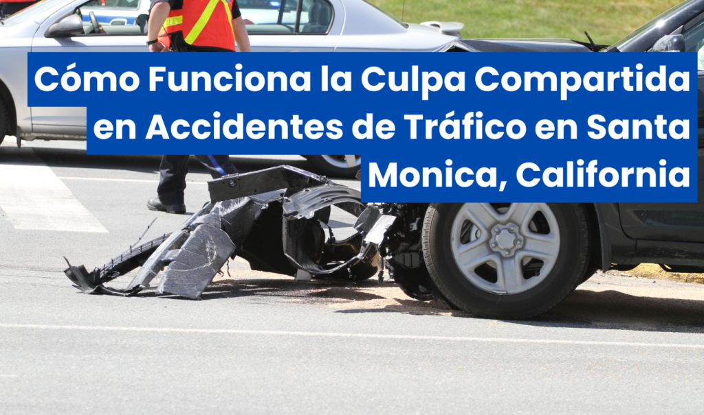 puedo demandar con parte de culpa Santa Monica
